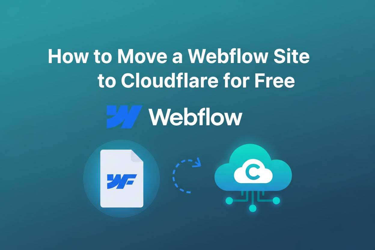 How to Move a Webflow Site to Cloudflare for Free